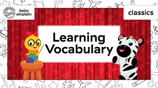 World of Words Compilation  Learning Vocabulary  Baby Einstein  Education for Toddlers [upl. by Enirehtakyram881]