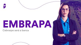 Concurso EMBRAPA Cebraspe será a banca [upl. by Eetnahs]