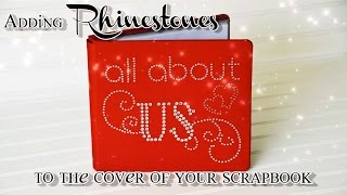 Adding rhinestones to your scrapbook cover [upl. by Langham]