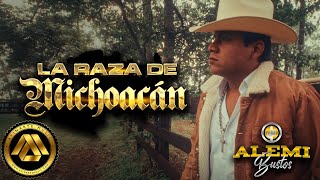 Alemi Bustos  La Raza de Michoacán Video Oficial [upl. by Fulcher]