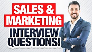 SALES amp MARKETING INTERVIEW QUESTIONS and ANSWERS How to PASS a Sales amp Marketing Job Interview [upl. by Neahs265]