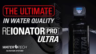 The WaterTech Reionator Pro Ultra  The Ultimate in Water Quality [upl. by Otxilac974]