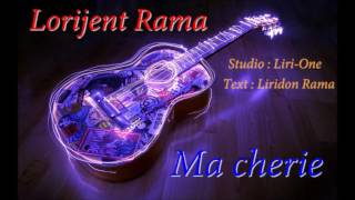 Lorijent Rama  Ma cherie [upl. by Ekalb]