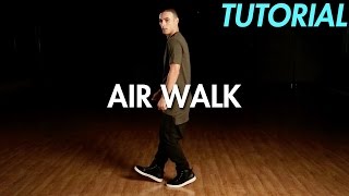 How to Air Walk Hip Hop Dance Moves Tutorial  Mihran Kirakosian [upl. by Baggott]