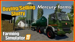 Fs19 buying slurry selling slurry making money at mercury farms [upl. by Catina]