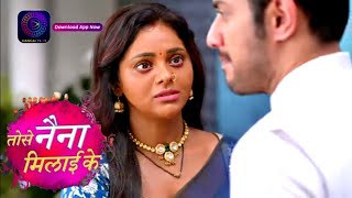 tose Naina milaike 7 October todays episode explained  kuhu ye kya bol rahi explained [upl. by Garv975]