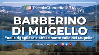 Barberino di Mugello  Piccola Grande Italia [upl. by Atena]