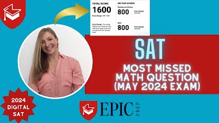 Most Missed SAT Math Question on May 2024 Digital SAT exam [upl. by Yznel]