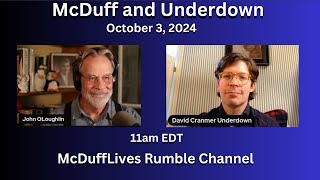 McDuff and Underdown October 3 2024 quotNSC 102 and Plausible Deniabilityquot [upl. by Alracal]