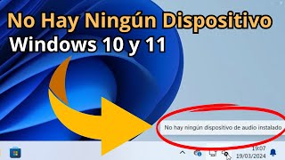 🔊Cómo SOLUCIONAR el ERROR quotNO HAY NINGÚN DISPOSITIVO DE AUDIO INSTALADOquot en Windows 1011 [upl. by Aztilay999]