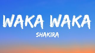 Shakira  Waka Waka Lyrics [upl. by Aryn]