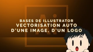 Tutoriel Adobe Illustrator  Comment vectoriser une image un dessin un logo en pixel [upl. by Elledoj88]