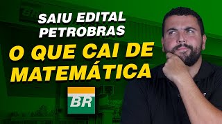 Saiu Edital Petrobras  O que Cai de Matemática [upl. by Isyad655]