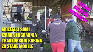 Pravljenje I INSTALIRANJE KABINE NA STARE TIPOVE TRAKTORA  evo kako to radi poljoprivrednik [upl. by Nesbitt24]