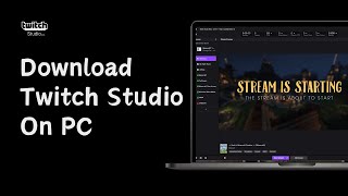 How To Download Twitch Studio On PC  2024 Updated [upl. by Inami]