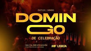 🔴 DOMINGO DE CELEBRAÇÃO  MIF LISBOA [upl. by Mady260]