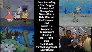 New Recording of the Original Premiere of SpongeBob May 1 1999 Commercial Breaks Lost Media [upl. by Enelym]