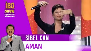 Aman  Sibel Can  Canlı Performans  İbo Show [upl. by Ellita]