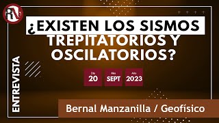 No existen sismos trepidatorios ni oscilatorios  Bernal Manzanilla  Geofísico [upl. by Placidia900]