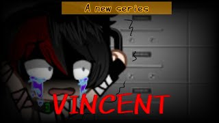 VINCENT  Vincents death  MY AU  FNaF [upl. by Eihtak137]