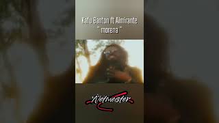 Kafu Banton ft Almirante  morena [upl. by Assila]