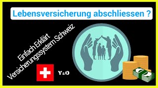 Lebensversicherungen Schweiz  Einfach erklärt [upl. by Vernon718]