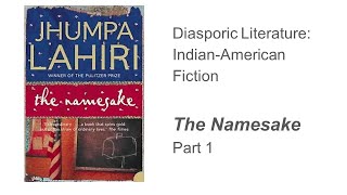 1 Jhumpa Lahiri  The Namesake Background [upl. by Ytsud113]