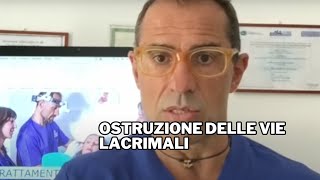 Ostruzione delle Vie Lacrimali  Occhio che Lacrima [upl. by Llenyaj]