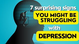 7 surprising signs you might be struggling with depression [upl. by Auqinat]