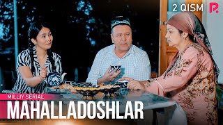 Mahalladoshlar 2qism milliy serial  Махалладошлар 2кисм миллий сериал [upl. by Adora642]