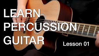 Learn Percussion Guitar  Lesson 01 [upl. by Aluin260]