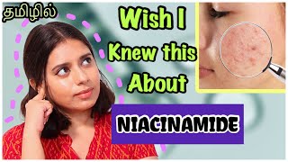 👍🏼TRUTH ABOUT NIACINAMIDE  How to use Niacinamde serums  தமிழ்  oily Acne skincare in Tamil [upl. by Ecnar371]