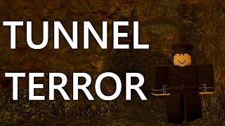 Roblox Entrenched  Tunnel Terror [upl. by Manya]