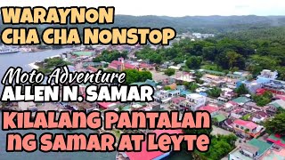 BEST OF WARAYNON CHA CHA NONSTOP I MOTO TRIP ALLEN N SAMAR [upl. by Esmond]