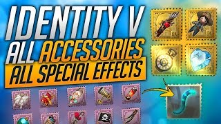 All Special Accessories amp Special Effects  Identity V [upl. by Saticilef804]