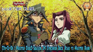 YuGiOh  Master Duel Season 34 Synchron Deck Road to Master Rank [upl. by Early]