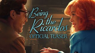 Being the Ricardos  Official Teaser  Prime Video [upl. by Cir767]