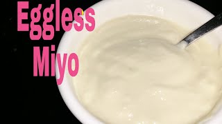 Eggless Mayonnaise Recipe  How to make Mayo Recipe in hindi  Miyoni Recipe  Mayonnaise Recipe [upl. by Snodgrass119]