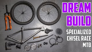 DREAM BUILD  Specialized Chisel Hardtail Race MTB [upl. by Netfa173]