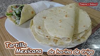 TORTILLAS MEXICANAS de Harina de Trigo receta muy fácil Temperos e sabores [upl. by Aihtibat490]