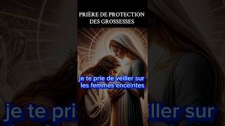 PRIÈRE DE PROTECTION DES GROSSESSES [upl. by Schofield]