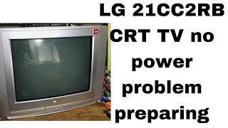 LG 21CC2RB CRT TV no power problem prepar [upl. by Dulciana844]