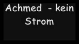 Achmed kein Strom [upl. by Namhcan586]