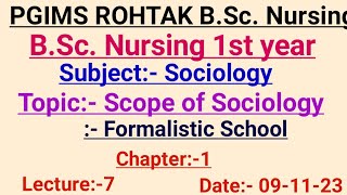 Scope Of Sociology  Formalistic schoolSociologyBSc Nursing 1st yearpgims rohtak bscnuring [upl. by Dom256]