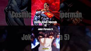 Cosmic Armour Superman vs Joker Persona 5 1v1 dc persona5 superman joker dcedit persona [upl. by Magulac88]