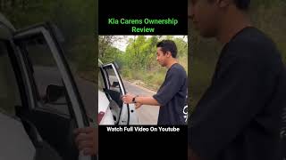 kia Carens Owner Review 2024  kia carens prestige  kiacarens shorts trending [upl. by Ojeitak]