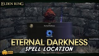 Elden Ring  Eternal Darkness Spell Location [upl. by Cleres]