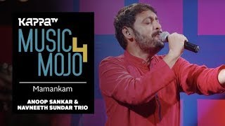 Mamankam  Anoop Sankar amp Navneeth Sundar Trio  Music Mojo Season 4  Kappa TV [upl. by Medina]