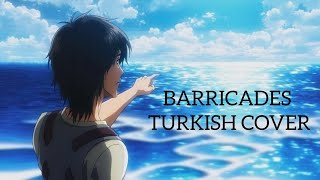 Attack on Titan  Barricades Turkish Cover [upl. by Dysart]