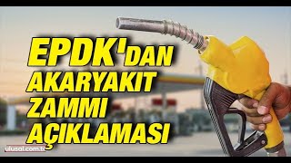 EPDKdan akaryakıt zammı açıklaması [upl. by Boyse]